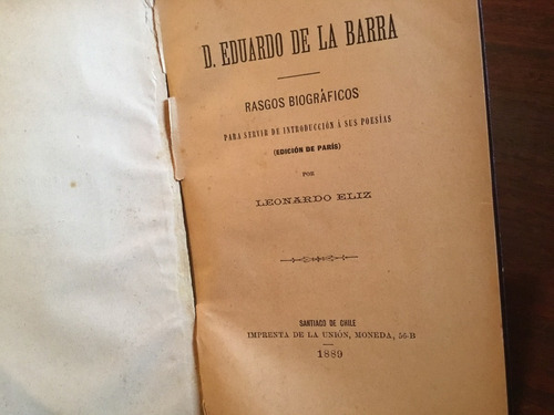 Eduardo De La Barra. Rasgos Biográficos. Eduardo Eliz 1889