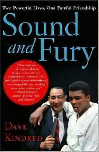 Sound And Fury : Two Powerful Lives, One Fateful Friendship, De Dave Kindred. Editorial Simon & Schuster, Tapa Blanda En Inglés