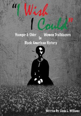 Libro  I Wish I Could : Younger & Older Women Trailblazer...