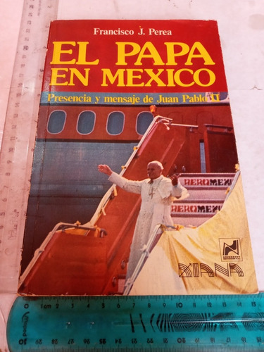 El Papa En México Francisco J Perea