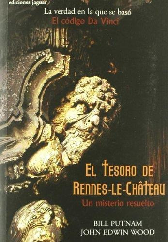 Tesoro De Rennes-le-chateau, El. Un Misterio Resuelto