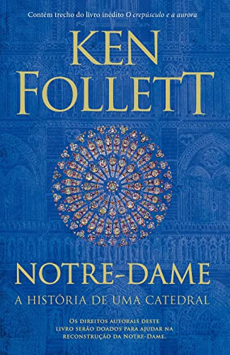 Libro Notre Dame A História De Uma Catedral De Ken Follett A
