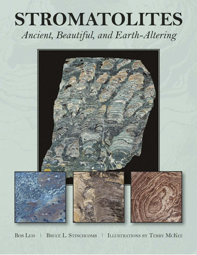 Libro Stromatolites: Ancient, Beautiful, And Earth-alterin