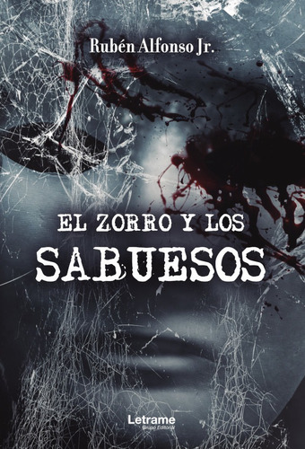 El Zorro Y Los Sabuesos, De Rubén Alfonso Jr.. Editorial Letrame, Tapa Blanda En Español, 2021