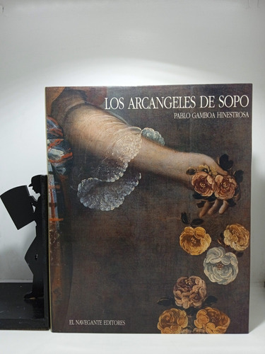 Los Arcángeles De Sopo - Pablo Gamboa - Navegante Editores