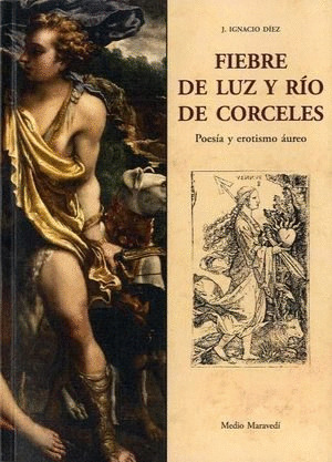 Libro Fiebre De Luz Y Río De Corceles
