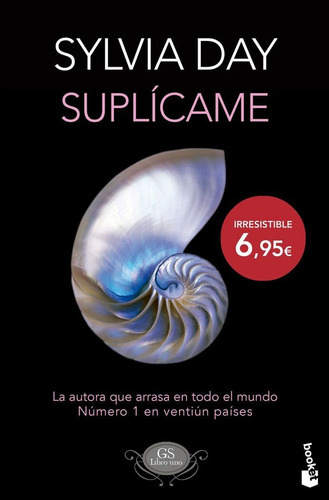 SUPLICAME, de Sylvia Day. Editorial Booket en español