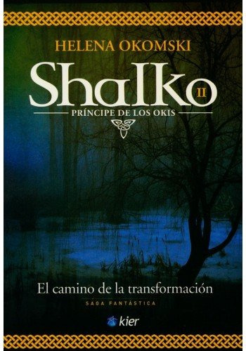 Libro Shalko Ii Principe De Los Okis El Camino De La Transfo
