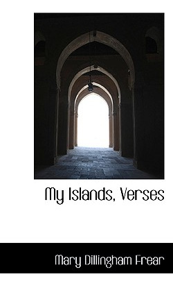 Libro My Islands, Verses - Frear, Mary Dillingham