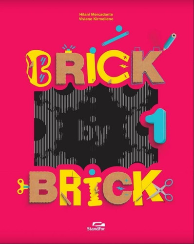Brick By Brick 1 - Standfor, De Hilani Mercadante. Editora Editora Ftd S/a, Capa Mole Em Inglês