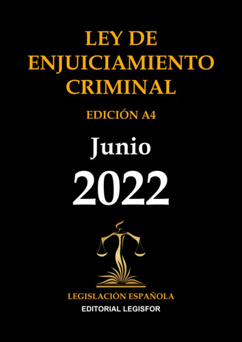 Libro: Ley De Enjuiciamiento Criminal. Edición A4 (spanish E