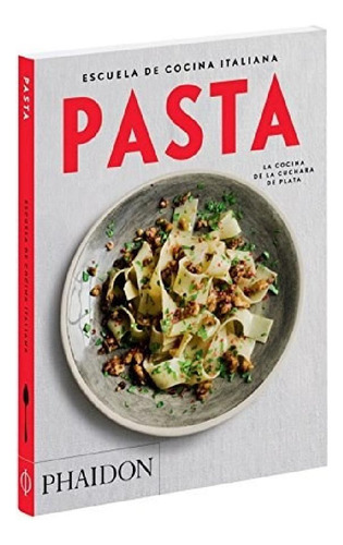 Libro - Pasta Escuela De Cocina Italiana (la Cocina De La C