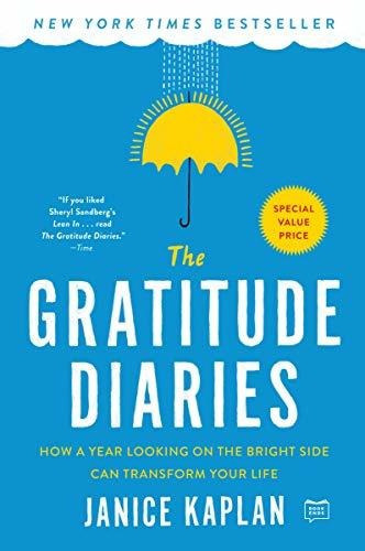 The Gratitude Diaries How A Year Looking On The Bright Side, De Kaplan, Janice. Editorial Dutton, Tapa Blanda En Inglés, 2022