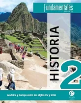 Comprar Historia 2 - Fundamentales - America Y Europa Entre Los Sig: América Y Europa Entre Los Siglos Xv Y Xviii, De Celotto, Amanda. Fundamentales, Vol. 2. Editorial Estrada, Tapa Blanda En Español