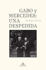 Libro Gabo Y Mercedes: Una Despedida