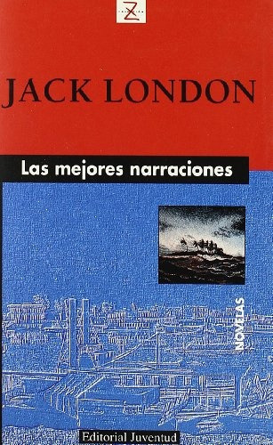 Las Mejores Narraciones, De London, Jack. Editorial Biblioteca Z, Tapa Blanda En Español, 1900