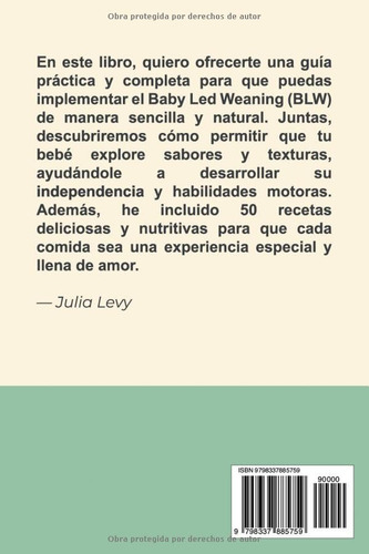 Baby Led Weaning: Guia Completa Con 50 Recetas Para Blw: Ali
