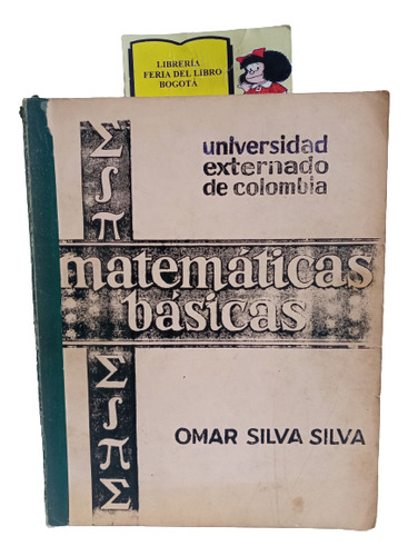 Matemáticas Básicas - Omar Silva Silva - Externado - Escolar