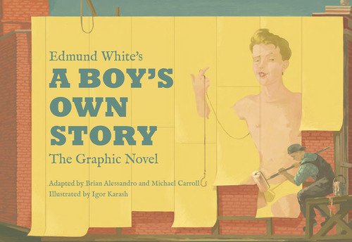 Edmund White's A Boy's Own Story: The Graphic Novel, De White, Edmund. Editorial Top Shelf Prod, Tapa Dura En Inglés