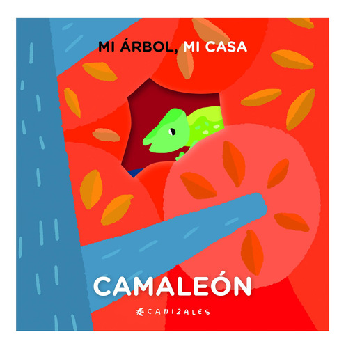 Mi Árbol Mi Casa: Camaleón - Canizales