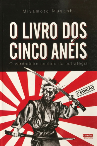 O Livro Dos Cinco Anéis: Não Se Aplica, De Miyamoto Musashi. Série Não Se Aplica, Vol. Único. Editora Laselva, Capa Mole, Edição 1 Em Português