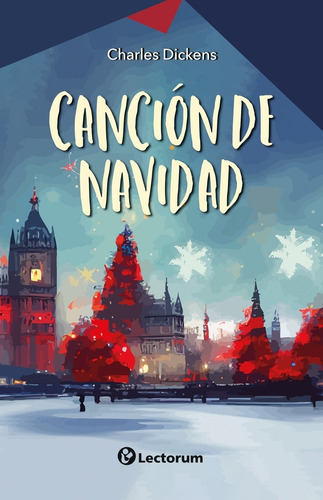 Canción De Navidad: No, De Dickens, Charles. Serie No, Vol. No. Editorial Lectorum, Tapa Blanda, Edición #01 En Español, 2022