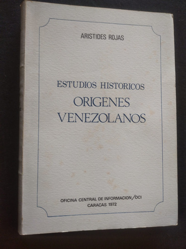 1.3  Arístides Rojas Estudios Históricos.orígenes Venezolano