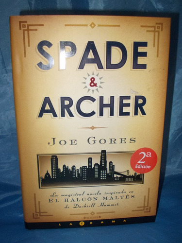 Spade & Archer - Joe Gores - Inspirada En El Halcon Maltes