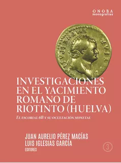 Livro - Investigaciones En El Yacimiento Romano De Riotinto (huelva)