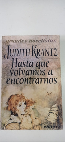 Hasta Que Volvamos A Encontrarnos Judith Krantz Emece