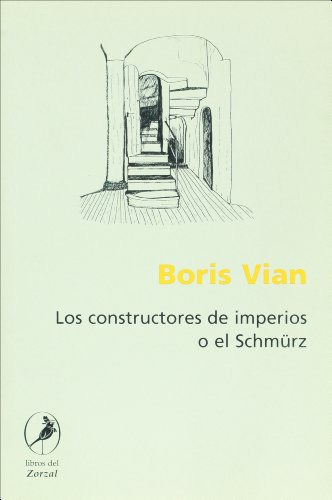 Libro Constructores De Imperios O El Schmurz, Los De Boris V