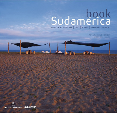 Book Sudamerica Hoteles En Argentina, Chile, Bolivia, Parag, De Prillwitz-von Der Fecht. Editorial Photo Design, Tapa Blanda, Edición 1 En Español