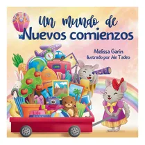 Comprar Libro: Un Mundo De Nuevos Comienzos: Libro Infantil En Rima