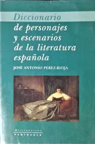 Comprar Diccionario De Personajes Y Escenarios Literatura Española