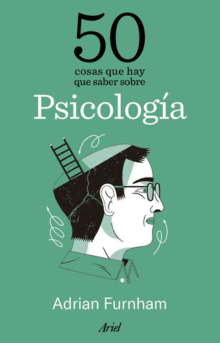 50 Cosas Que Hay Que Saber Sobre Psicologia - Furnham, Adria