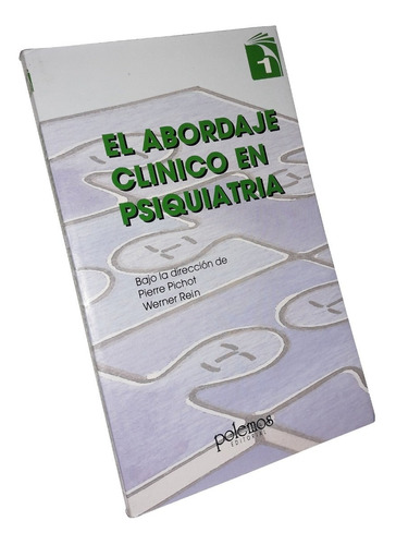 El Abordaje Clinico En Psiquiatria 1 - Pichot & Rein