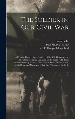 Libro The Soldier In Our Civil War: A Pictorial History O...