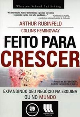 Feito Para Crescer - Expandindo Seu Negócio Na Esquina Ou No Mundo De Arthur Rubinfeld; Collins Hemingway Pela Bookman (2007)