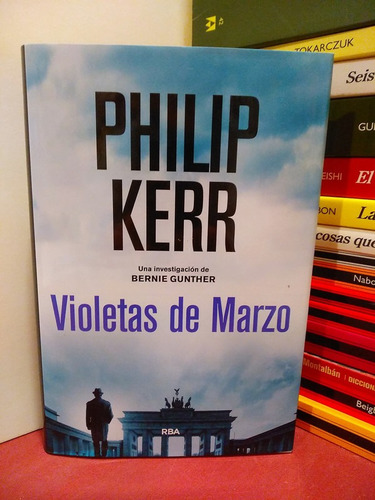 Violetas De Marzo - Philip Kerr