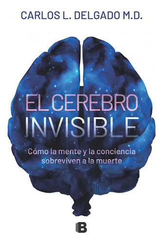 El Cerebro Invisible - Carlos L. Delgado - Libro Original
