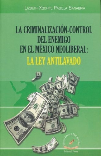 Criminalización-control Del Enemigo En El México Neoliberal