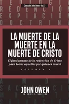 Comprar Libro : La Muerte De La Muerte En La Muerte De Cristo - Vol