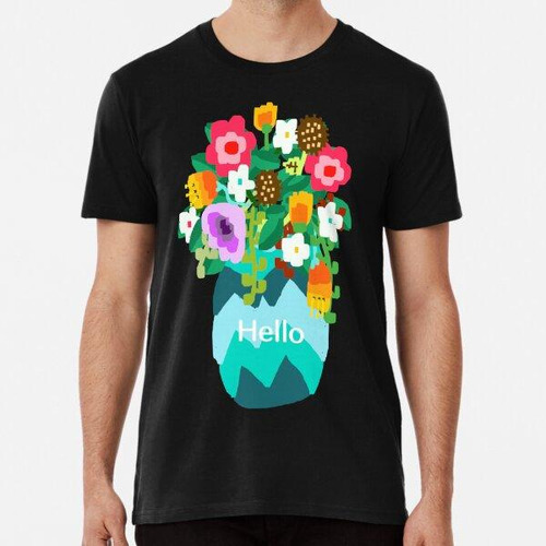 Remera Florero Floral Hello #1 Algodon Premium