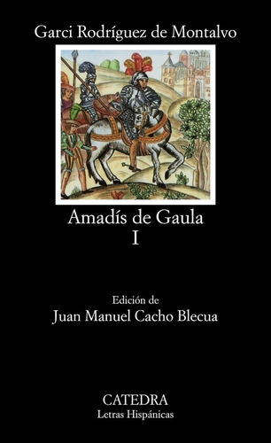 Rodriguez, De Amadis De Gaula 1. Editorial Cátedra En Español