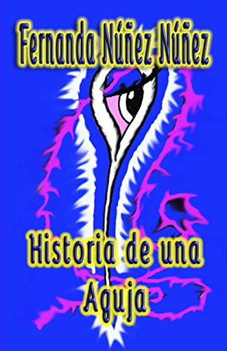 Historia De Una Aguja