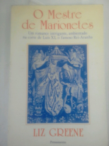 O Mestre De Marionetes Um Romance Integrante Ambientado Na C