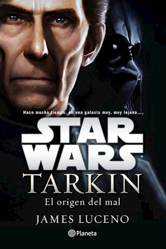 Star Wars Tarkin El Origen Del Mal (rustica) - Luceno James