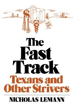 Libro The Fast Track: Texans And Other Strivers - Lemann,...