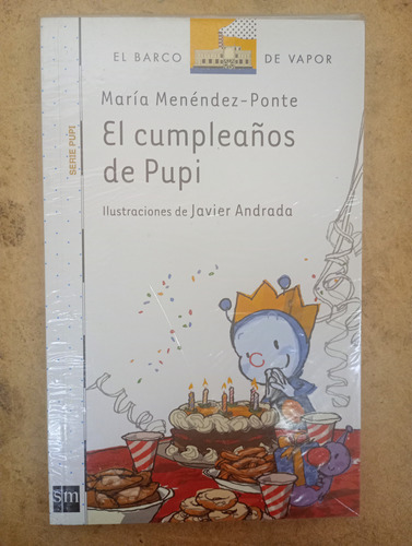 El Cumpleaños De Pupi - Maria Menendez Y Ponte -sm