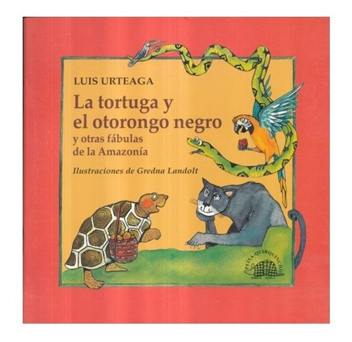 La Tortuga Y El Otorongo, Libro Peruano, Infantil, Amazonia